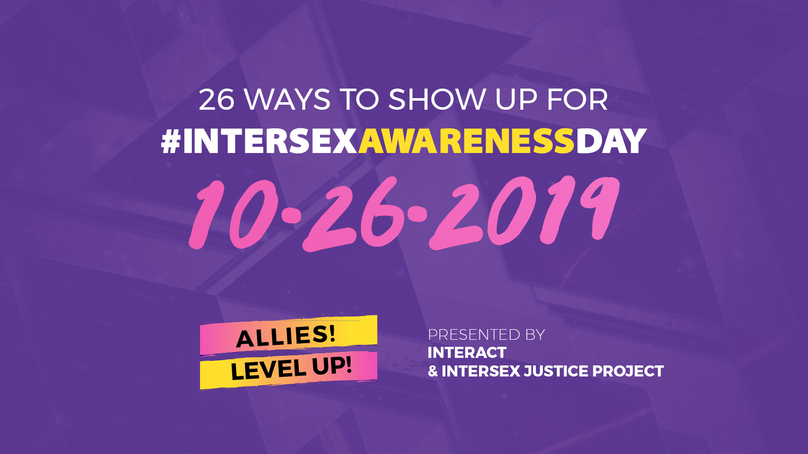 26 Ways Allies Can Support Intersex Awareness Day On 1026 3543