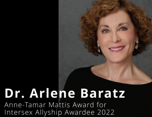 A message of thanks to Dr. Arlene Baratz, intersex ally