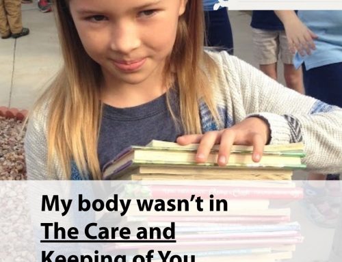 My body wasn’t in The Care and Keeping of You