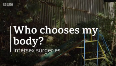 BBC Documentary Series Covers Issue of Intersex Surgeries Around the World